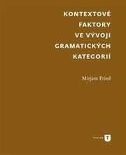 Kontextové faktory ve vývoji gramatických kategorií