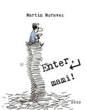 Enter, mami !