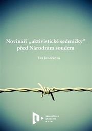 Novináři „aktivistické sedmičky“ před Národním soudem
