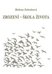Zrození - škola života