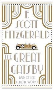 Great Gatsby and Other Classic Works