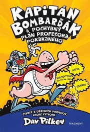 Kapitán Bombarďák 4: Kapitán Bombarďák a pochybný plán profesora Pokakaného