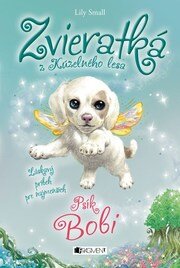 Zvieratká z Kúzelného lesa – Psík Bobi