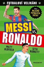 Futbaloví velikáni: Messi vs. Ronaldo