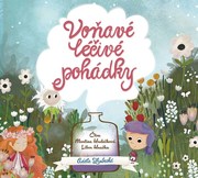 Voňavé léčivé pohádky (audiokniha pro děti)