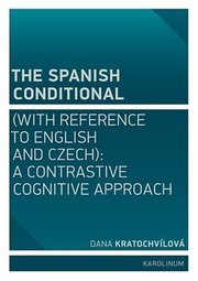The Spanish Conditional (with Reference to English and Czech)