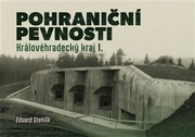 Pohraniční pevnosti - Královéhradecký kraj I.