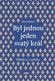 Byl jednou jeden svatý král