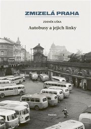 Zmizelá Praha-Autobusy a jejich linky