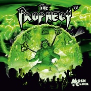 The Prophecy 23:  Mosh O´ Clock