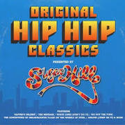 VARIOUS ARTISTS  ORIGINAL HIP HOP CLASSICS PRESENTED BY SUGAR HILL RECORDS