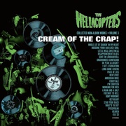 Hellacopters:  Cream Of The Crap! Collected Non-Album Works Volume 3