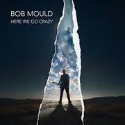 Mould Bob:  Here We Go Crazy