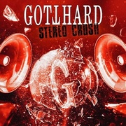 Gotthard:  Stereo Crush Ltd.