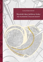 Mystické dary Ježíšova Srdce