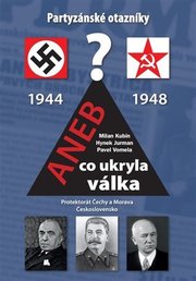 Partyzánské otazníky aneb co ukryla válka