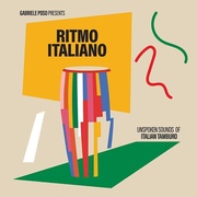 Gabriele Poso Presents:  Ritmo Italiano ´Unspoken Sounds of Italian Tamburo´