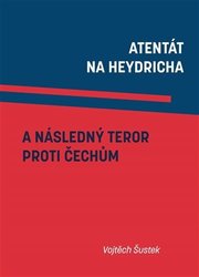 Atentát na Heydricha a následný teror proti Čechům