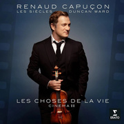 Renaud Capuçon:  Les Choses De La Vie / Cinema II (140Gr.)