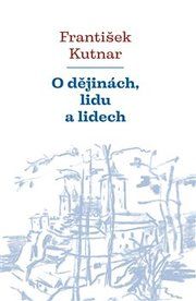 O dějinách, lidu a lidech