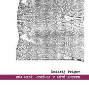 Můj milý, jdeš-li v létě Ruskem: výbor z díla