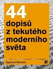 44 dopisů z tekutého moderního světa