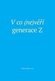 V co (ne)věří generace Z