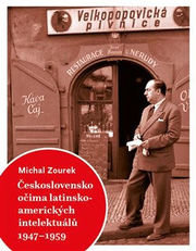 Československo očima latinskoamerických intelektuálů 1947-1959