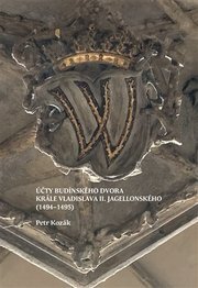 Účty budínského dvora krále Vladislava II. Jagellonského (1494-1495)