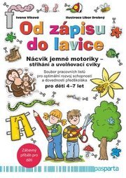 Od zápisu do lavice - 10. díl - Nácvik jemné motoriky - střihání a uvolňovací cviky