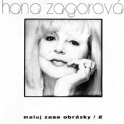 Hana Zagorová: Maluj zase obrázky 2 CD