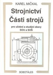 Strojnictví Části strojů
