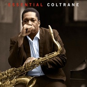John Coltrane: Essential Coltrane