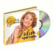 CD - Gizka Oňová - Idem, spievam..
