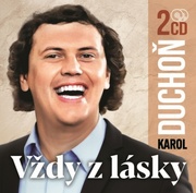 Karol Duchoň - Vždy z lásky   2 CD
