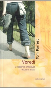 Vpred! S nadšením ohlasovať radostnú zvesť