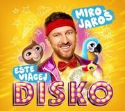 Miro Jaroš: Ešte Viacej Disko