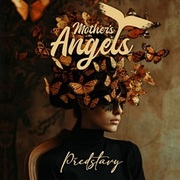 Mother´S Angels:  Představy