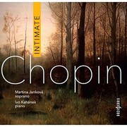 Martina Janková, Ivo Kahánek:  Chopin Intimate