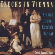 Kramář, Jírovec, Koželuh, Vaňhal:  Czechs In Vienna / Češi ve Vídni