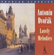 Antonín Dvořák Lovely Melodies / Krásné Melodie