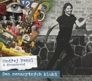 Sen nenasytných kluků - CD