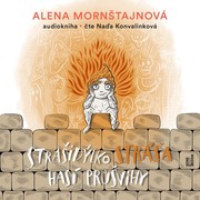 Alena Mornštajnová:  Strašidýlko stráša hasí průšvihy (Čte Naďa Konvalinková) - MP3-CD
