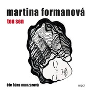 Martina Formanová:  Ten Sen (Mp3-Cd)
