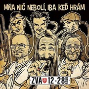 ZVA 12-28 Band: Mňa nič nebolí, iba keď hrám