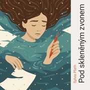 Sylvia Plath:  Pod skleněným zvonem (čte Klára Suchá) - MP3-CD