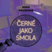 Hana Prošková:  Černé jako smola (čte Hašek Gustav) - MP3-CD