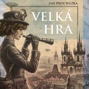 Jan Procházka:  Velká hra (čte Jan Kolařík, Ivana Uhlířová) - MP3-CD