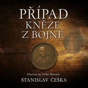Stanislav Češka:  Případ kněze z Bojné
