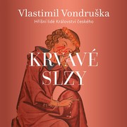 Vlastimil Vondruška:: Krvavé slzy (čte Martin Zahálka) - MP3-CD